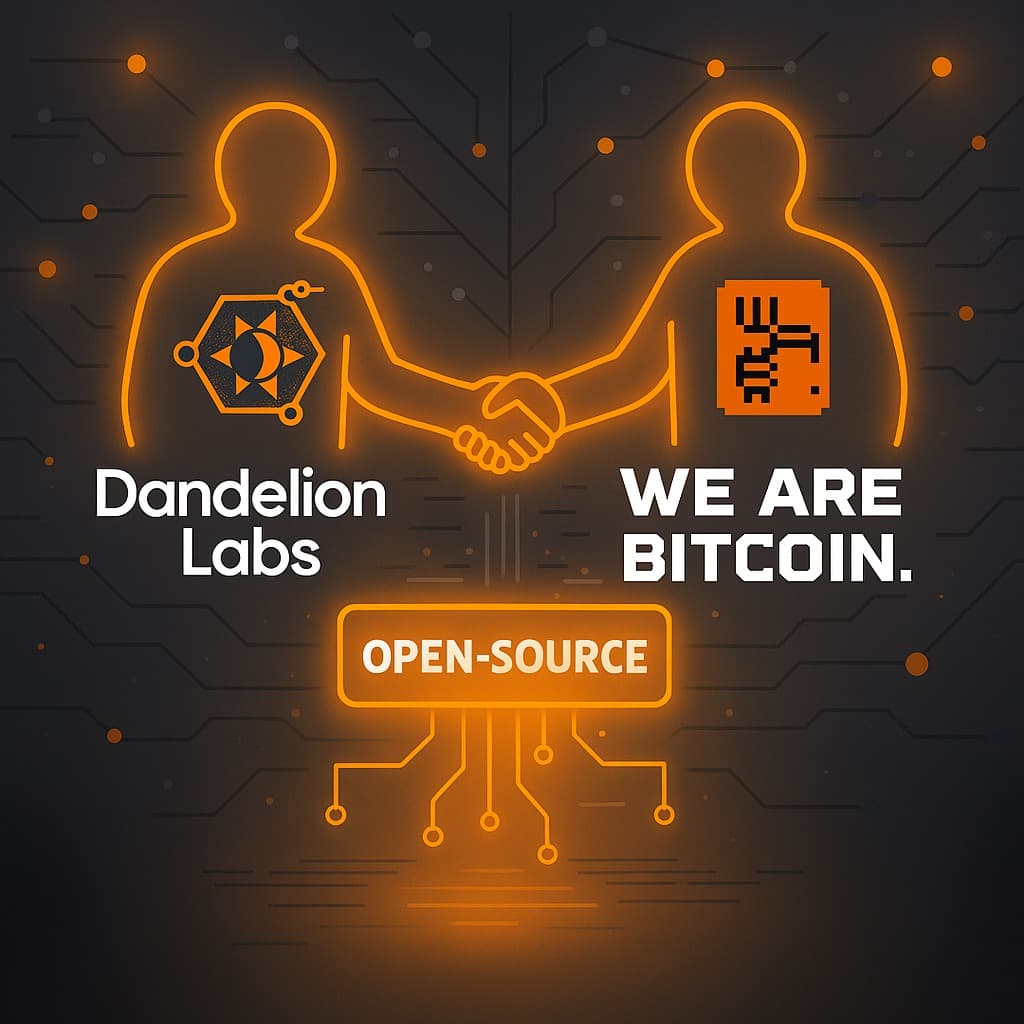 Dandelion Labs and WeAreBitcoin.org Join Forces to Build Open‑Source Bitcoin Infrastructure
